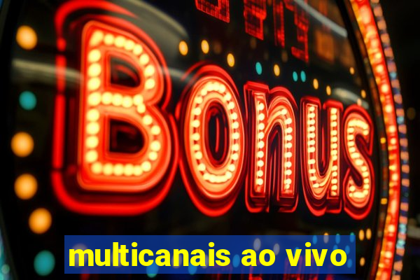 multicanais ao vivo